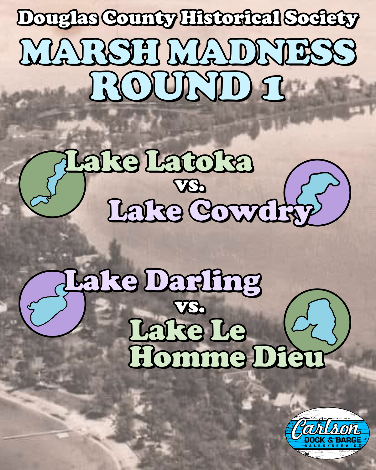 Round 1: Lake Latoka vs. Lake Cowdry & Lake Darling vs. Lake Le Homme Dieu